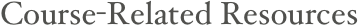 Course-Related Resources